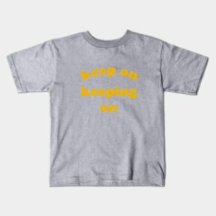 Atlanta Keep on Keeping On Kids T-Shirt